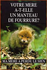 Votre mre a t-elle un manteau de fourrure?
